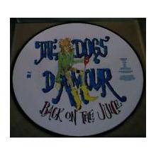 THE DOGS D'AMOUR - BACK ON THE JUICE (LTD EDITION PICTURE DISC) 12