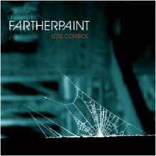 FARTHERPAINT - LOSE CONTROL CD (NEW)