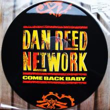 DAN REED NETWORK - COME BACK BABY (PICTURE DISC) 12