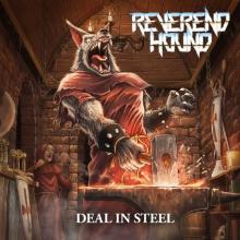 REVEREND HOUND - Deal In Steel (Ltd 350) LP