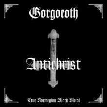 GORGOROTH - Antichrist (Reissue) CD