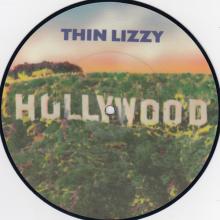 THIN LIZZY - Hollywood (Down On Your Luck) (Picture Disc) 7''