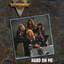 BONFIRE - Hard On Me 7