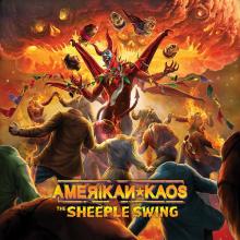 AMERIKAN KAOS - The Sheeple Swing LP