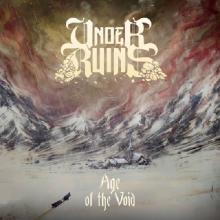 UNDER RUINS - Age of the Void (Ltd 500) CD