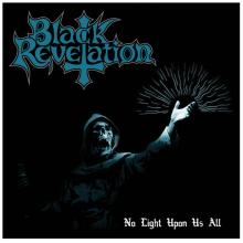 BLACK REVELATION - No Light Upon Us All CD