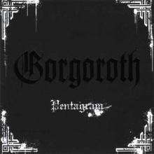 GORGOROTH - Pentagram (Enhanced, Digipak) CD