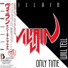 VILLAIN - Only Time Will Tell (Japan Edition Incl. OBI, ALCB-3066) CD