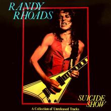 RANDY RHOADS - Suicide Show (A Collection Of Unreleased Tracks) 2LP