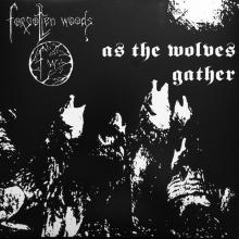FORGOTTEN WOODS - As The Wolves Gather LP