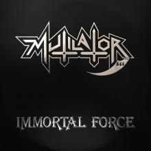 MUTILATOR - Immortal Force (First Edition) LP