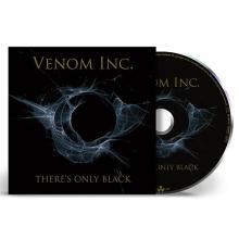 VENOM INC. - There's Only Black (Digipak) CD
