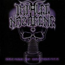 IMPALED NAZARENE - Decade Of Decadence CD