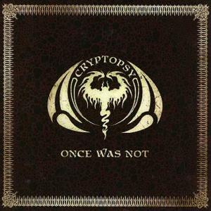 CRYPTOPSY - Once Was Not (Slipcase) CD
