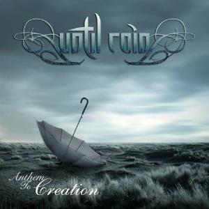 UNTIL RAIN - ANTHEM TO CREATION (JAPAN EDITION +OBI) CD (NEW)