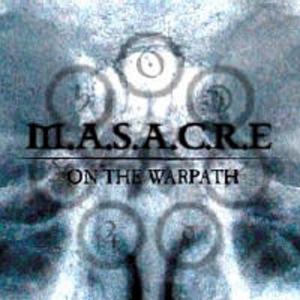 MASACRE - ON THE WARPATH CD