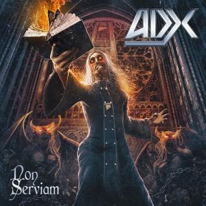 ADX - NON SERVIAM (LTD EDITION DIGI PACK, +3 BONUS TRACKS) CD (NEW)