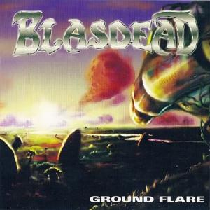 BLASDEAD - GROUND FLARE CD (NEW)