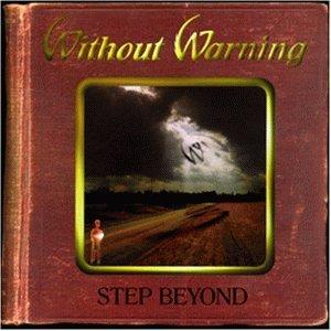 WITHOUT WARNING - STEP BEYOND CD
