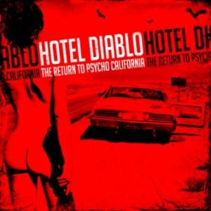 HOTEL DIABLO - THE RETURN TO PSYCHO CALIFORNIA (LTD EDITION 300 COPIES NUMBERED BLACK VINYL WITH GUNSHOT LABEL) LP (NEW)