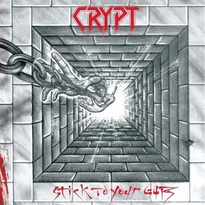 CRYPT - STICK TO YOUR GUTS (+6 BONUS TRACKS) CD (NEW)