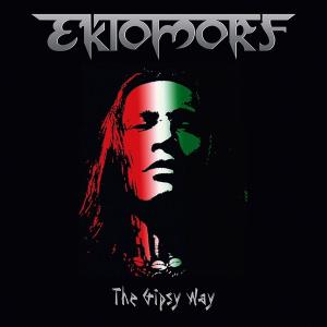 EKTOMORF - THE GIPSY WAY CD'S (NEW)