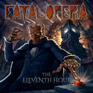 FATAL OPERA - THE ELEVENTH HOUR (+BONUS TRACK) 2CD (NEW)