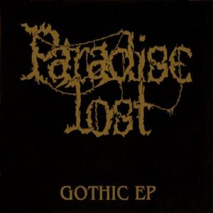 PARADISE LOST - GOTHIC EP (FIRST EDITION) CD'S