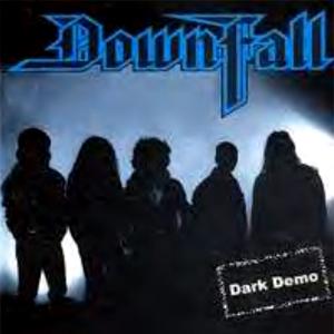 DOWNFALL - Dark Demo (Private Press  Incl. Sticker) CD