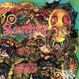 SACRIFICE - Forward to Termination (Ltd 700  Black) LP