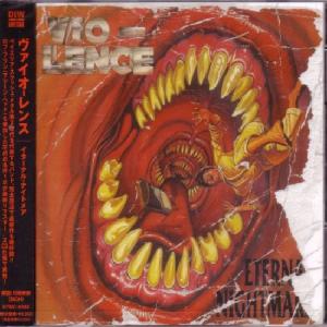 VIO-LENCE - Eternal Nightmare (Japan Edition Incl. OBI, DYMC-6088) 2CD
