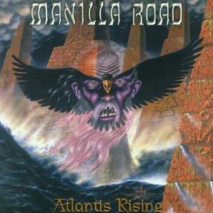 MANILLA ROAD - Atlantis Rising CD