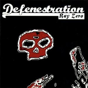 DEFENESTRATION - Ray Zero CD