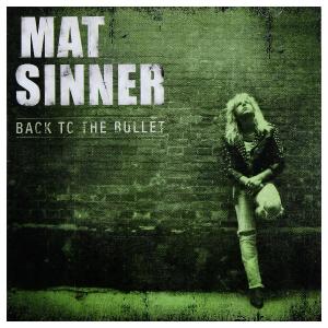 MAT SINNER - Back To The Bullet (Incl. 3 Bonus Tracks) CD