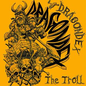 DRAGONDEX - The Troll (Ltd 500  Hand-Numbered) CD