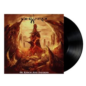 ONWARD - Of Epoch And Inferno (Ltd 150) LP