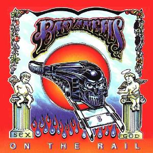BAD ANGELS - On The Rail (Incl. 2 Bonus Tracks) CD
