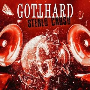 GOTTHARD - Stereo Crush CD
