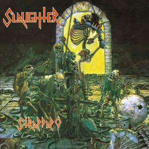 SLAUGHTER - Strappado (Ltd 300 / Original Mix, Incl.: Bonus Track, Poster) LP
