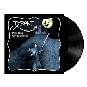 TYRANT - Hold Back The Lightning - The Collection (Ltd Edition 400 Copies 180gr Black Vinyl) LP