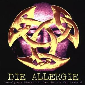 DIE ALLERGIE - Dunkelgraue Lieder Für Das Nächste Jahrtausend CD