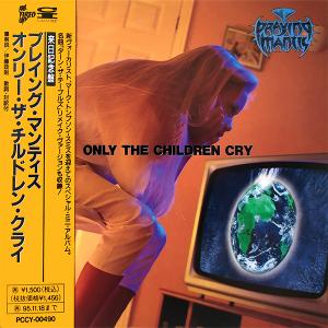 PRAYING MANTIS - Only The Children Cry (Japan Edition Incl. OBI, PCCY-00490) CD