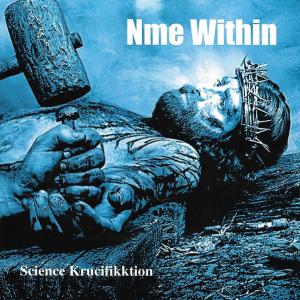 NME WITHIN - Science Krucifikktion (Promo) CD