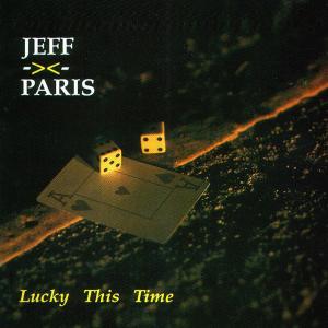 JEFF PARIS - Lucky This Time (Sealed Copy) CD