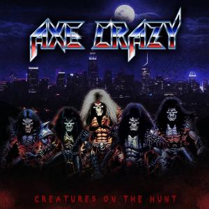AXE CRAZY - Creatures On The Hunt (Slipcase) CD