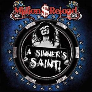 MILLION DOLLAR RELOAD - A Sinner's Saint CD 
