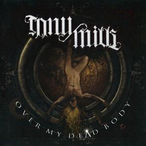 TONY MILLS - Over My Dead Body (Digipak) CD