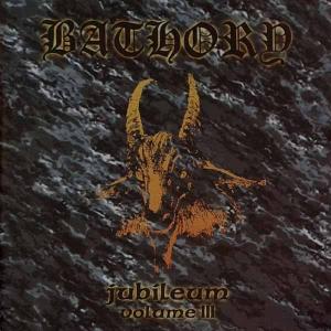 Bathory - Jubileum Volume III CD