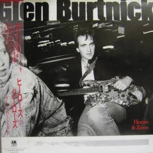 GLEN BURTNICK - Heroes & Zeroes (Japan Edition Incl. OBI C28Y3200, Sample with Promo Inner & Photo) LP