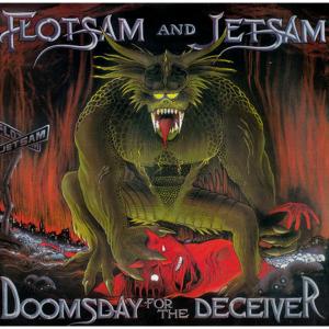 FLOTSAM AND JETSAM - Doomsday For The Deceiver (Ltd / Digipak) CD